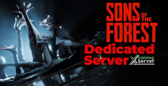 sons of the forest dedicated server hosting