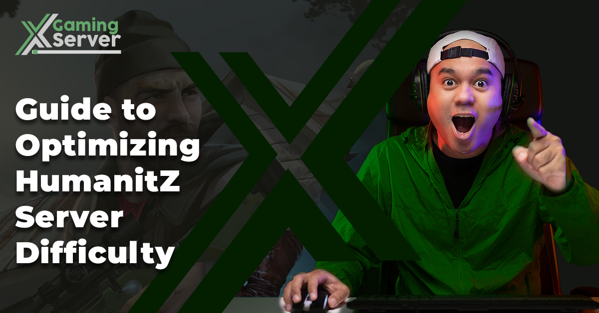 Guide to Optimizing HumanitZ Server Difficulty