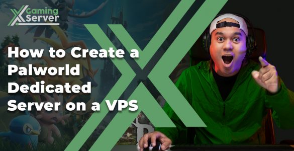 How to Create a Palworld Dedicated Server on a VPS