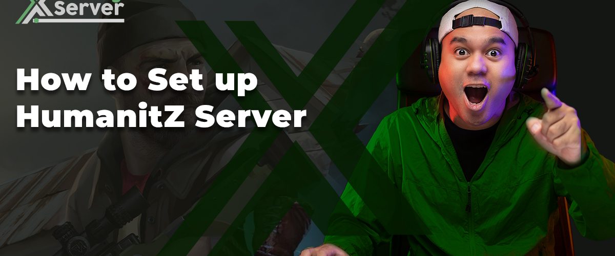 How to Set up HumanitZ Server