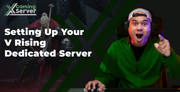 Setting Up Your V Rising Dedicated Server